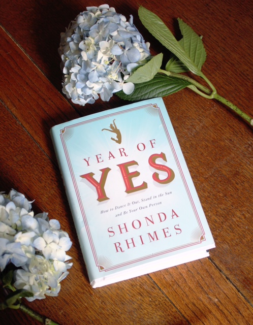 Year of Yes: How to Dance It Out, Stand In the Sun and Be Your Own Person  by Shonda Rhimes, Paperback