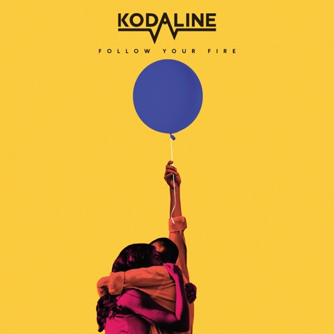 KODALINE_FOLLOW YOUR FIRE.jpeg