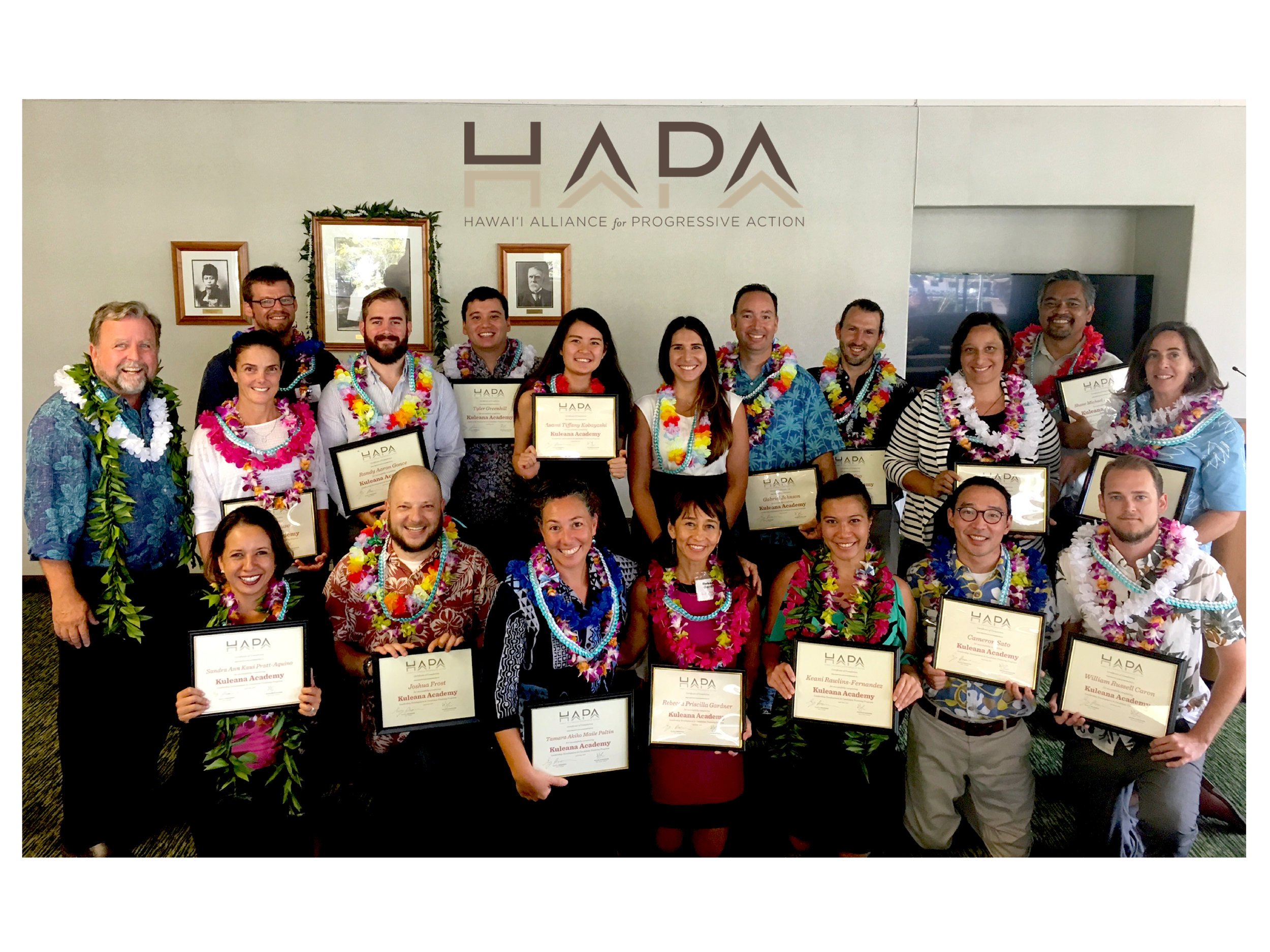 Spring 2017 Kuleana Academy Graduates with HAPA Board President Gary Hooser and Program Manager Aria Juliet Castillo To learn about the Participants and their home islands click here .