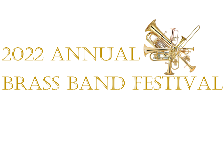 2022 ANNUAL BRASS BAND FESTIVAL