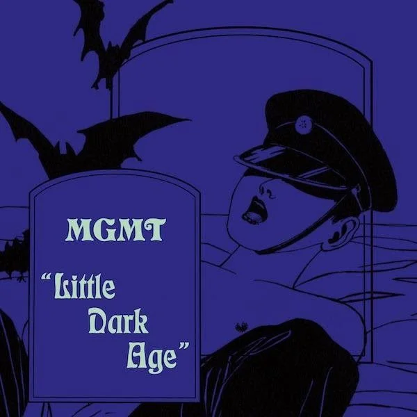 New Music: MGMT // Little Dark Age