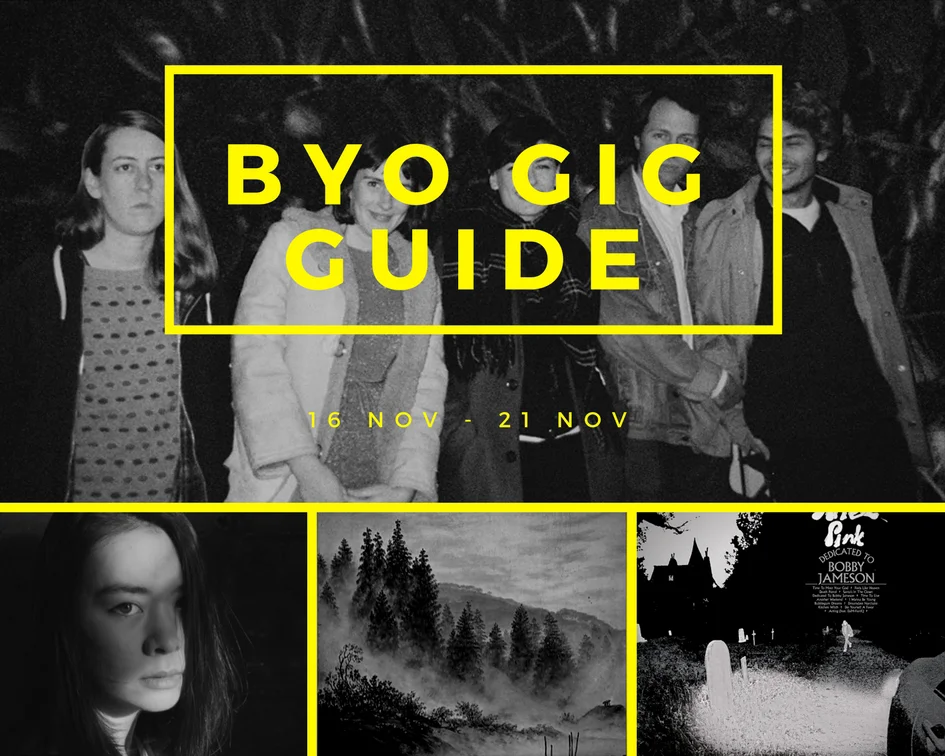 BYO Gig Guide 24th Nov - 29th Nov