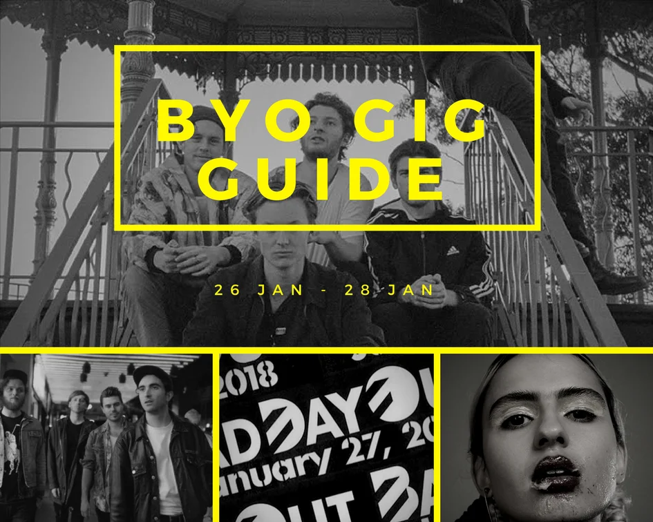 BYO Gig Guide 26th Jan - 28th Jan