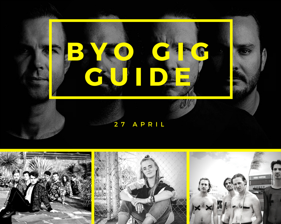 BYO Gig Guide 10 May