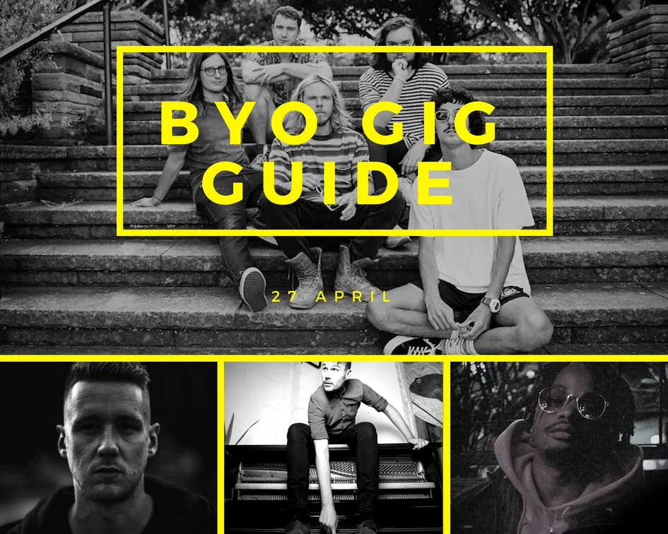 BYO Gig Guide 18 May