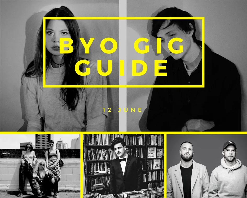 BYO Gig Guide 12 June