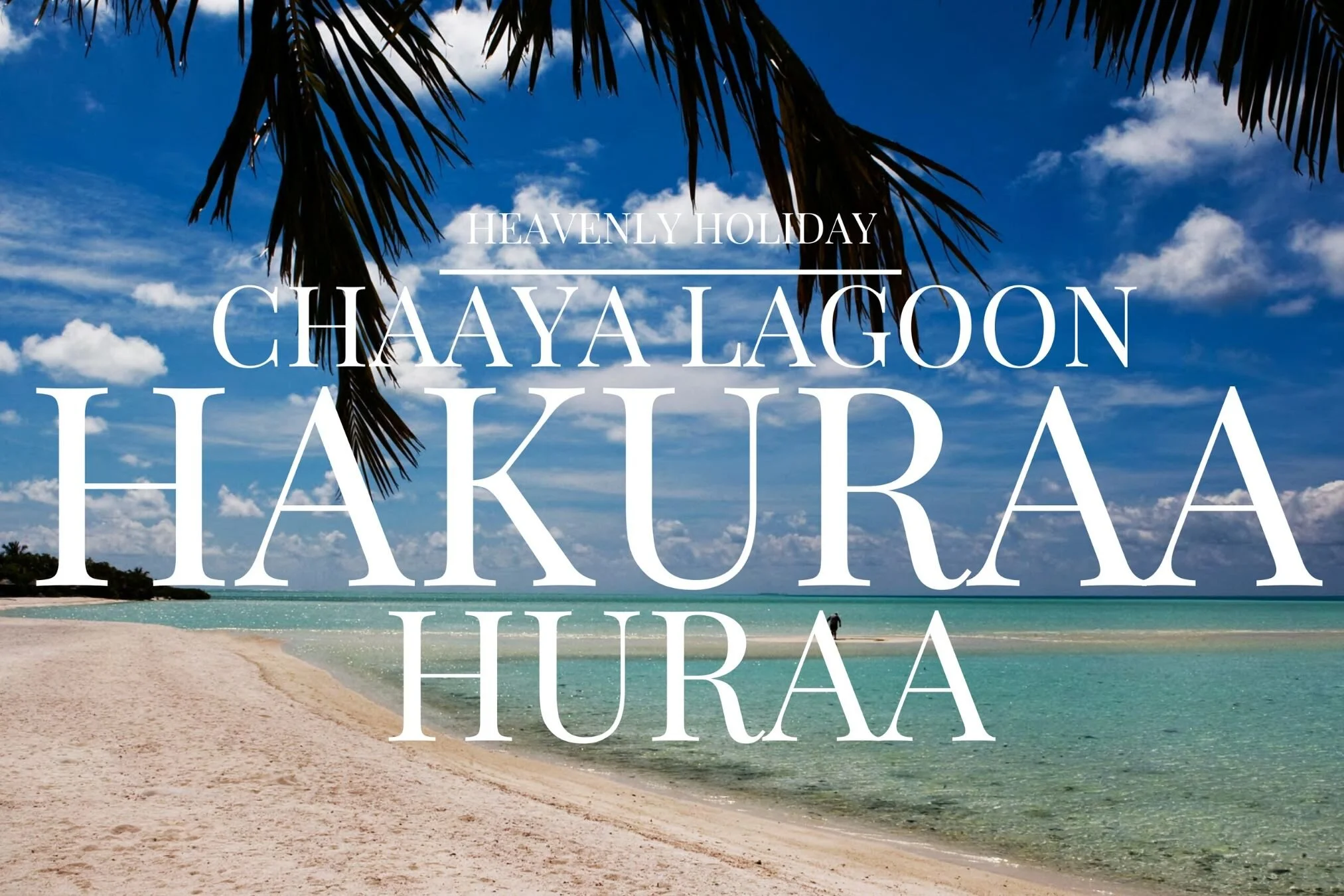 Chaaya Lagoon Hakuraa Huraa