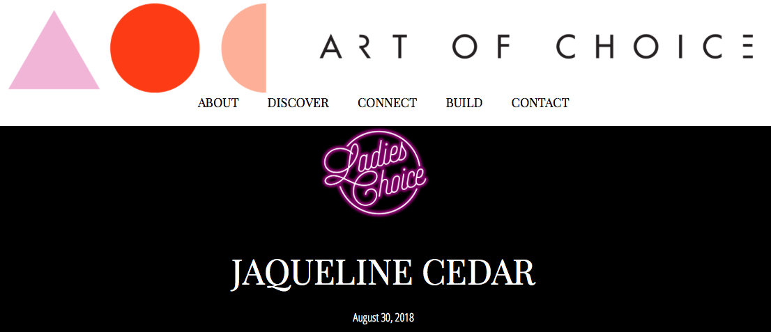 ART OF CHOICE AUG 30, 2018 Ladies Choice Interview Series