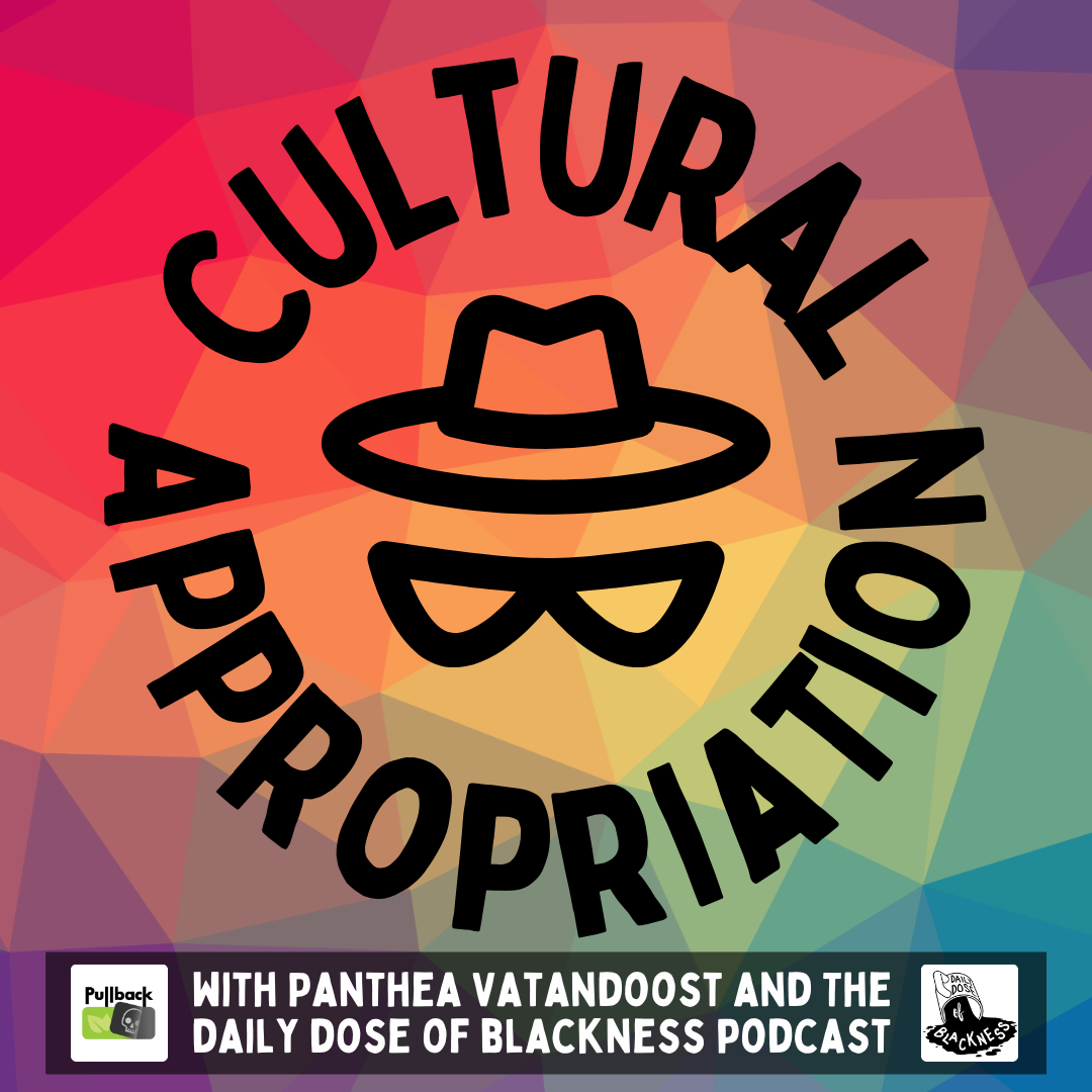 Episode 68 - Cultural Appropriation