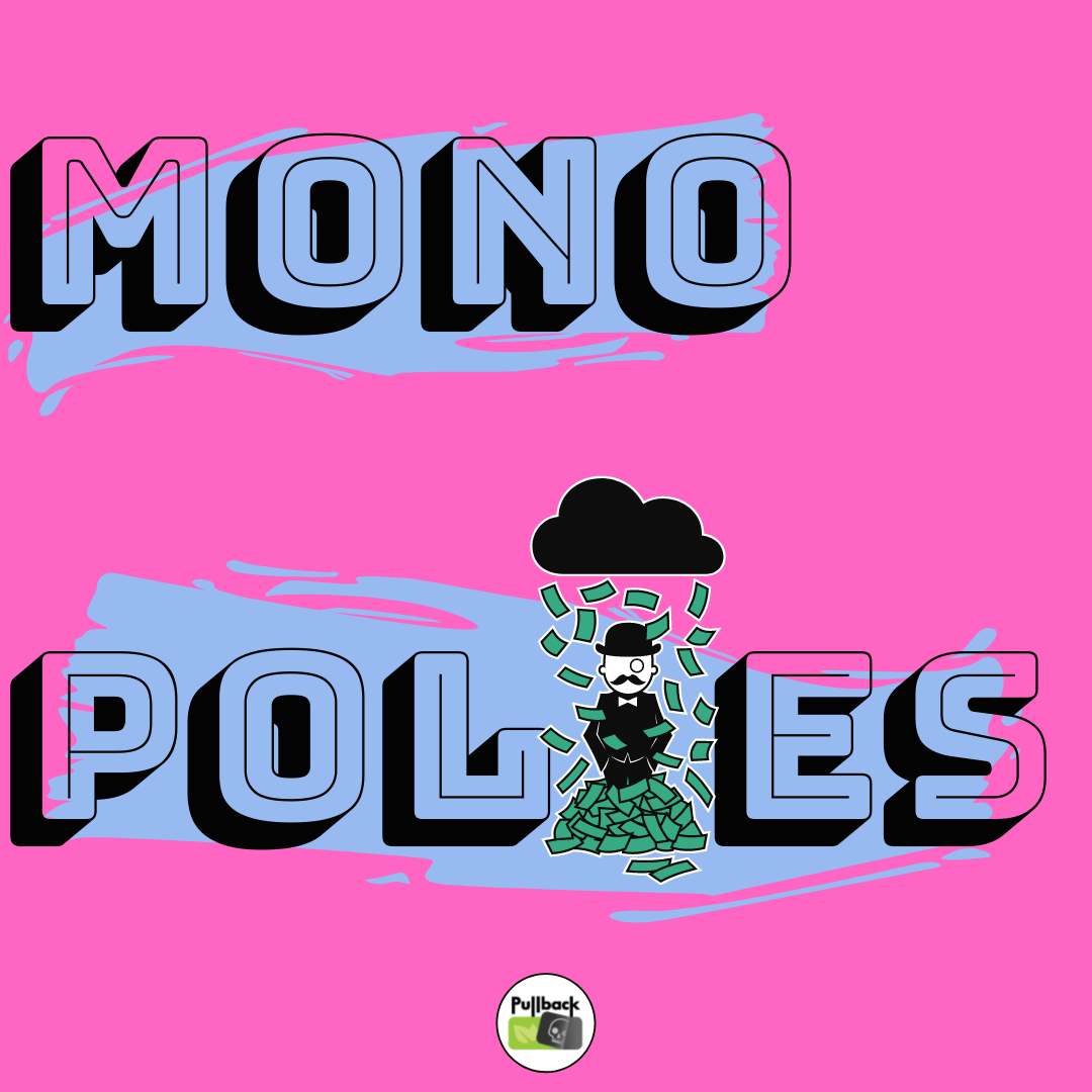 Episode 73 - Monopolies
