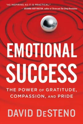 Emotional Success -The Power of Gratitude, Compassion, and Pride.jpg