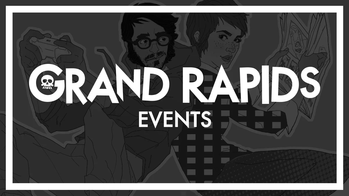 Grand Rapids Events Coming Soon!