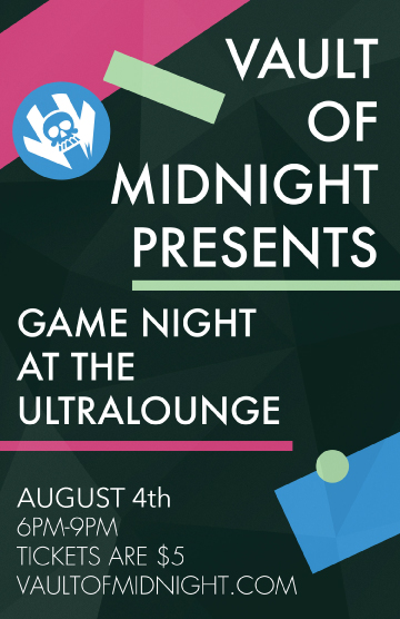 Game Night returns to the historic Ultralounge in this throwback event on Friday August 4th from 6:00pm to 9:00pm! Our expert Game Masters will be on hand and ready to introduce you to a stack of the best board games available at Vault of Midnight! Whether you are a first time gamer or a seasoned mage, Vault of Midnight's Game Night is a great way to discover new games! A ticket for the event not only reserves your space at Game Night, it also gets you 10% off any game in the store on the day of the event. Act fast because space is limited and will sell out! Bring a friend or come alone, Game Night is a great way to meet new people!