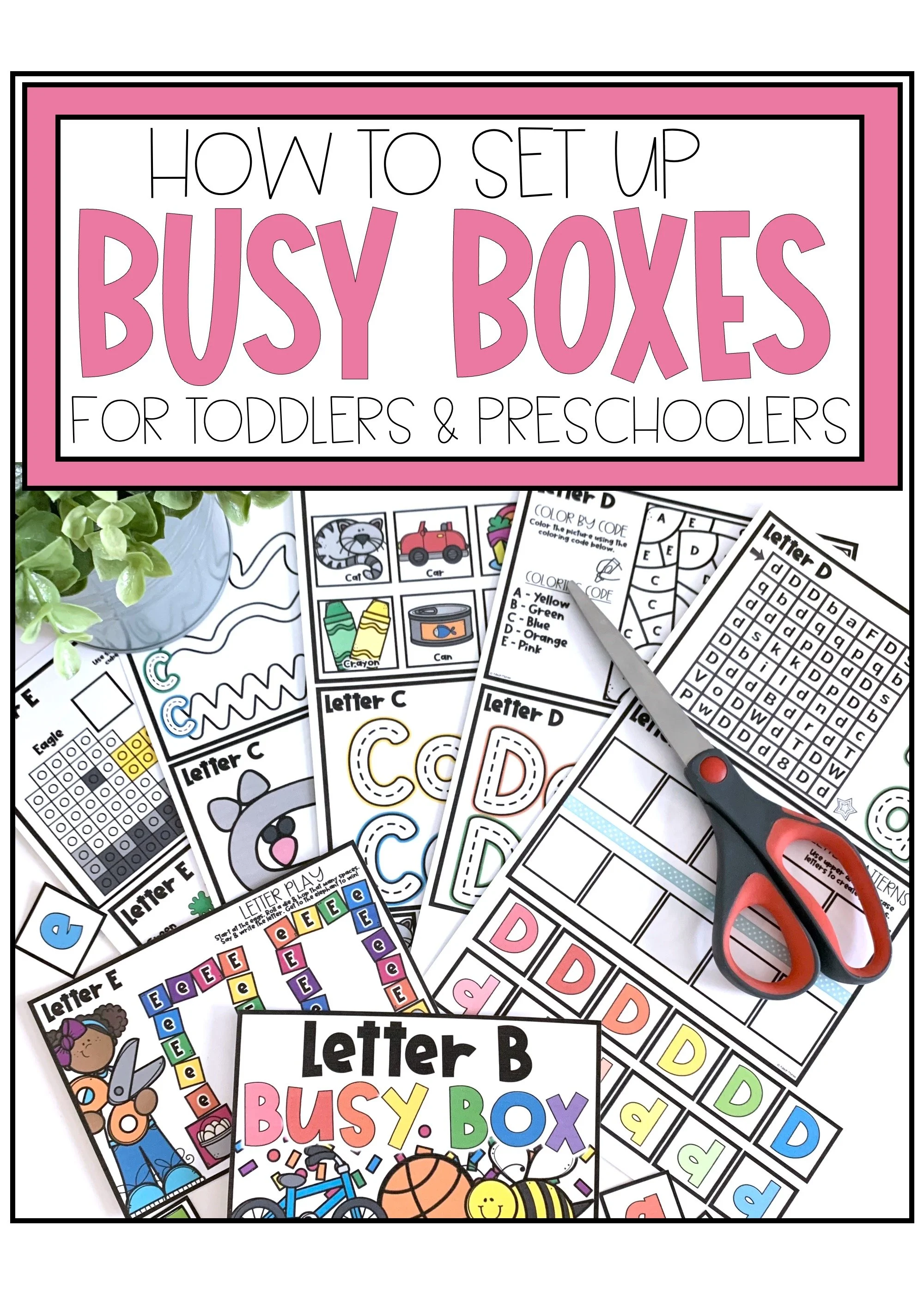 How to Set Up Busy Boxes for Toddlers and Preschoolers (Easy Setup Guide + Activity Ideas)