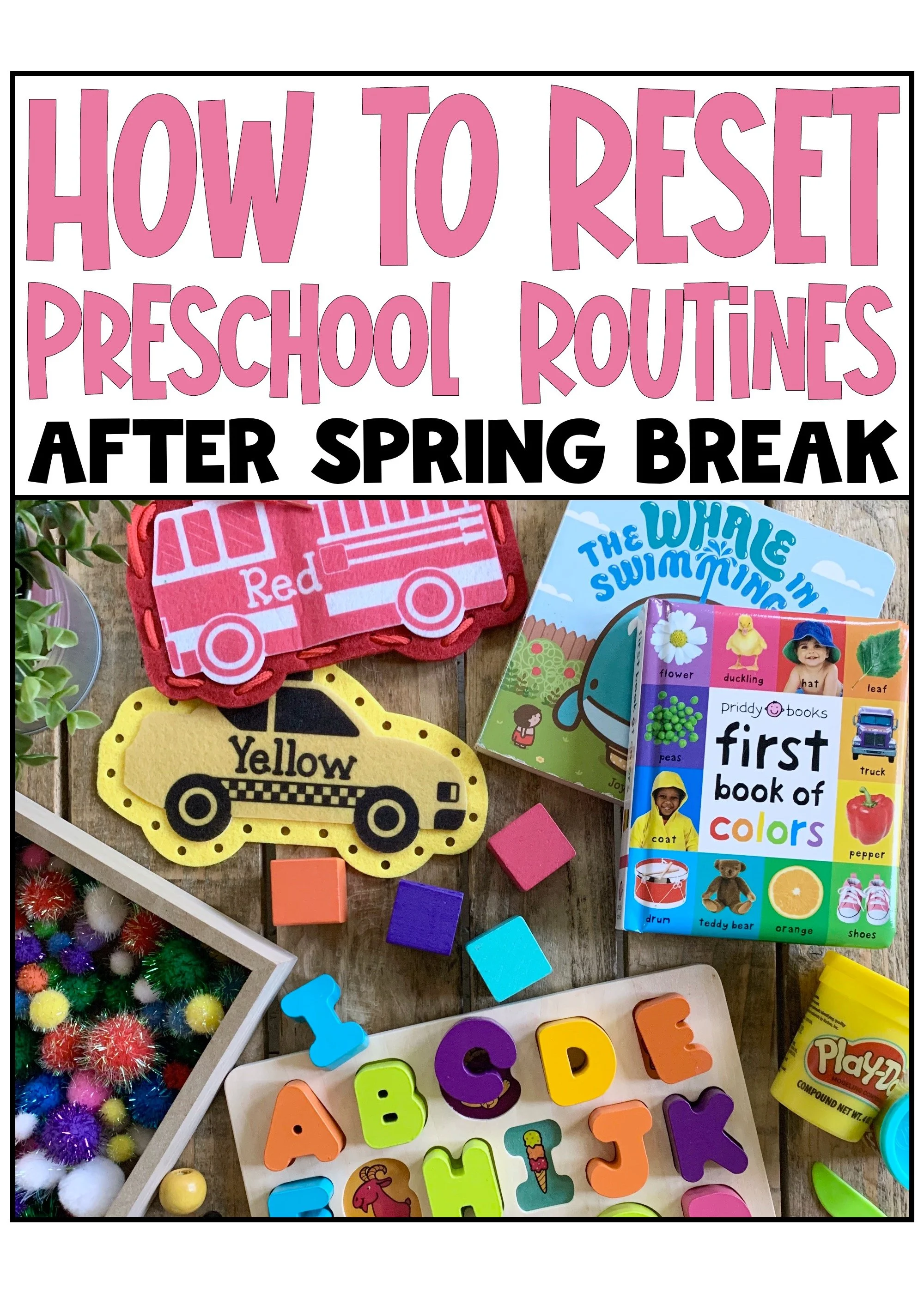 How to Reset Preschool Learning Routines After Spring Break