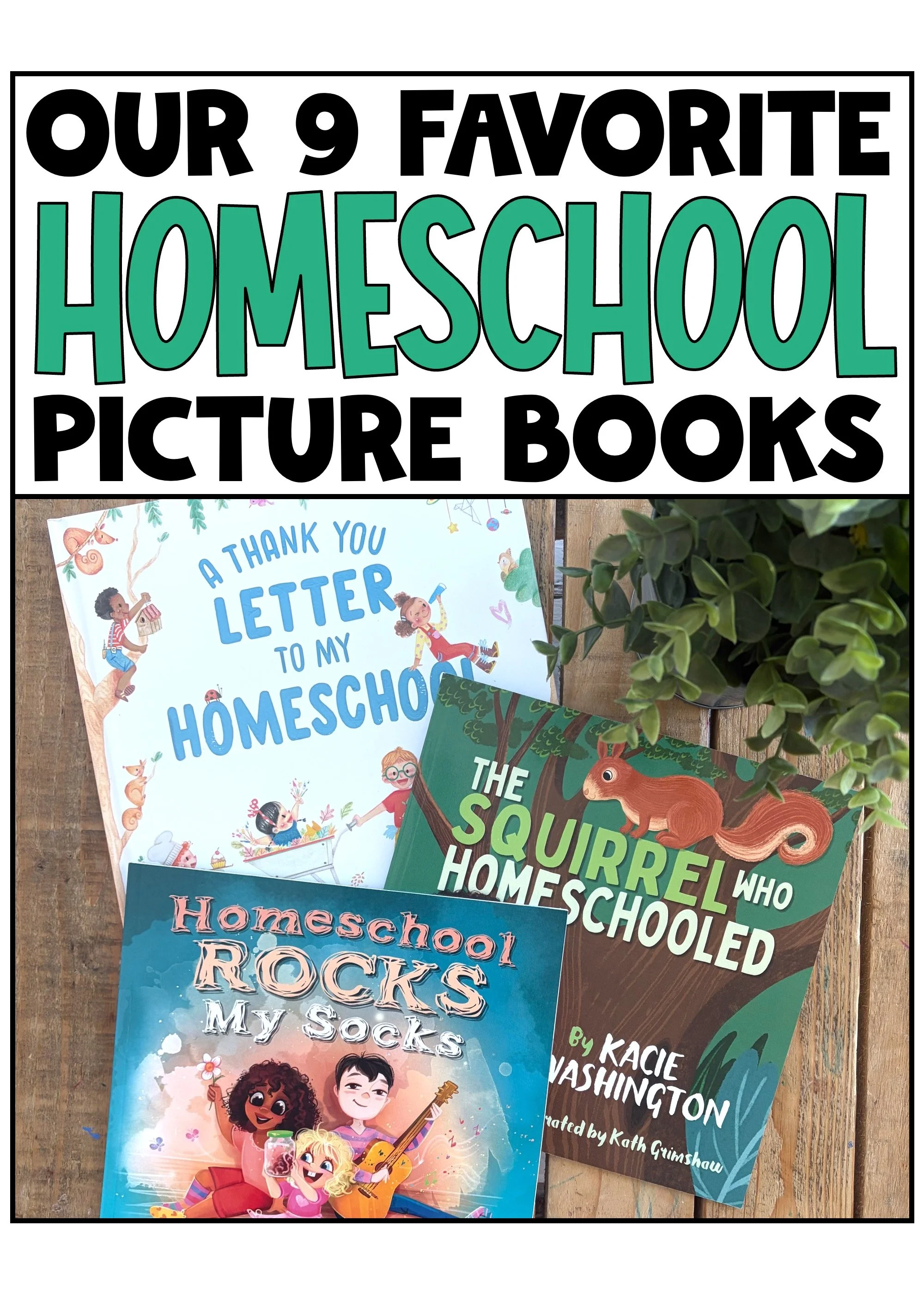 Favorite Picture Books About Homeschooling: 9 Sweet Books for Your Homeschool Library
