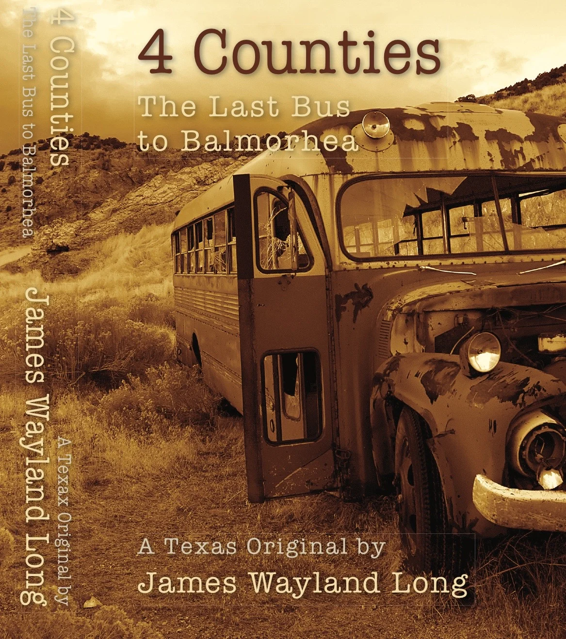 4 Counties... The Last Bus to Balmorhea 