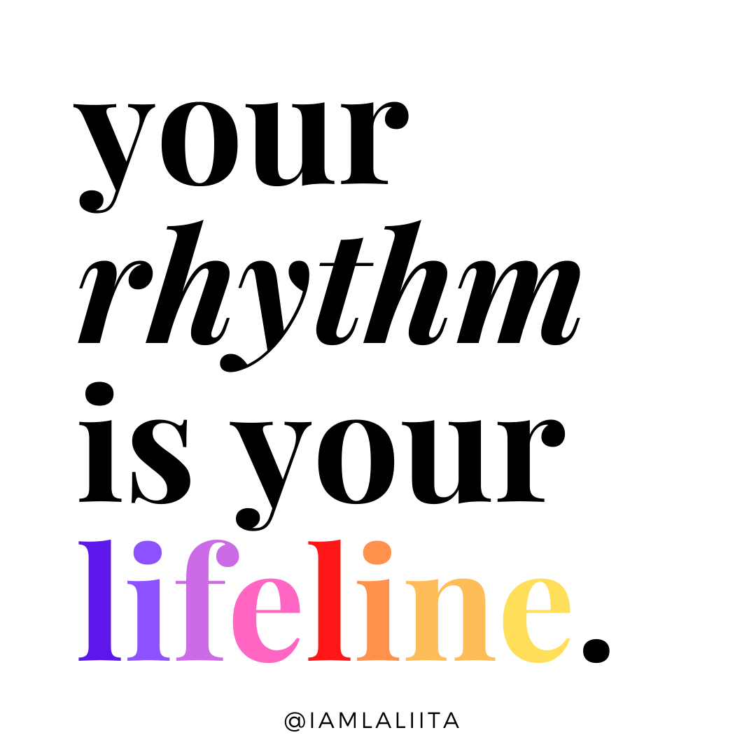 Your Natural Rhythm is Your Lifeline