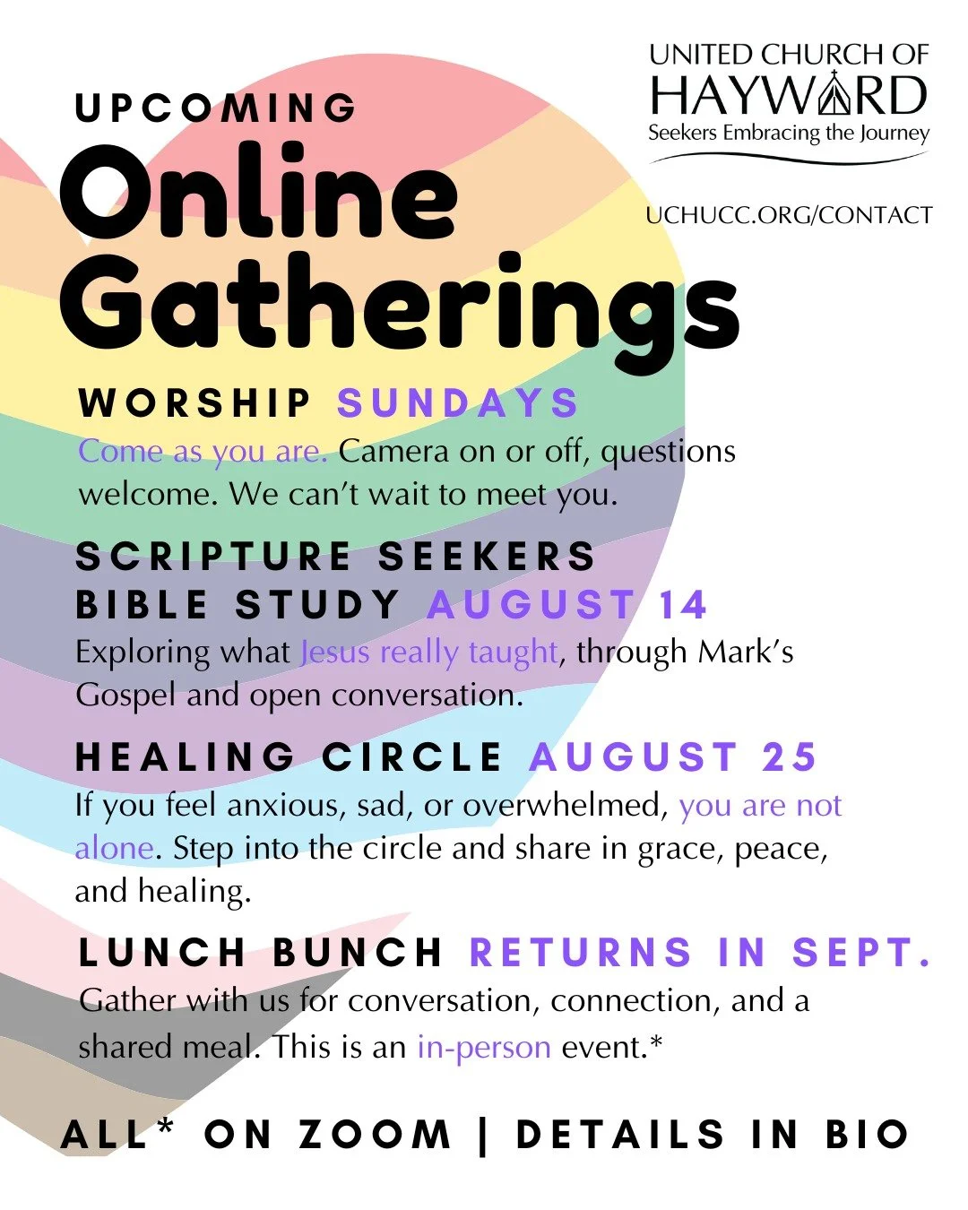 It's been a quiet summer, but we are ready to gather back in community and support, in all the ways we can. Bible Study resumes next week, Healing Circle is back at the end of August, and our in-person gathering, Lunch Bunch returns in September. Sta