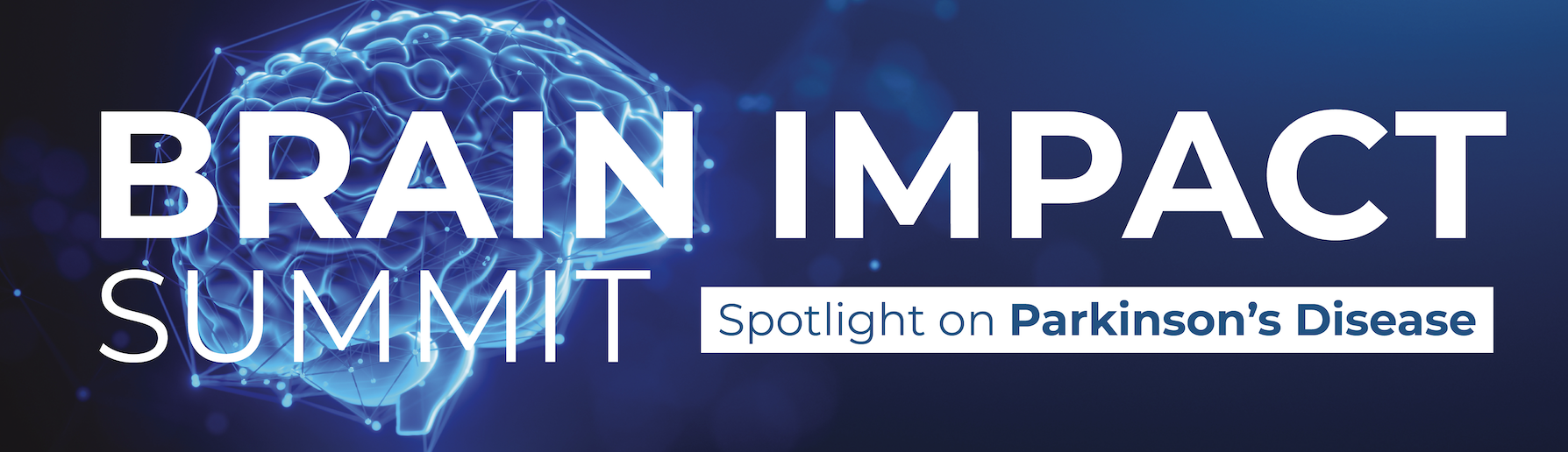 Brain Impact Summit: Spotlight on Parkinson's