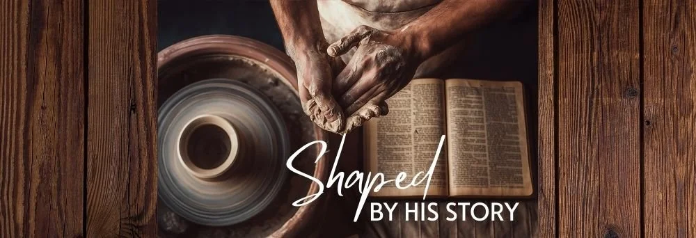 Squarespace - Shaped By His Story 1000 x 342.jpg
