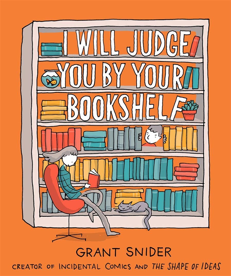 I WILL JUDGE YOU BY YOUR BOOKSHELF 