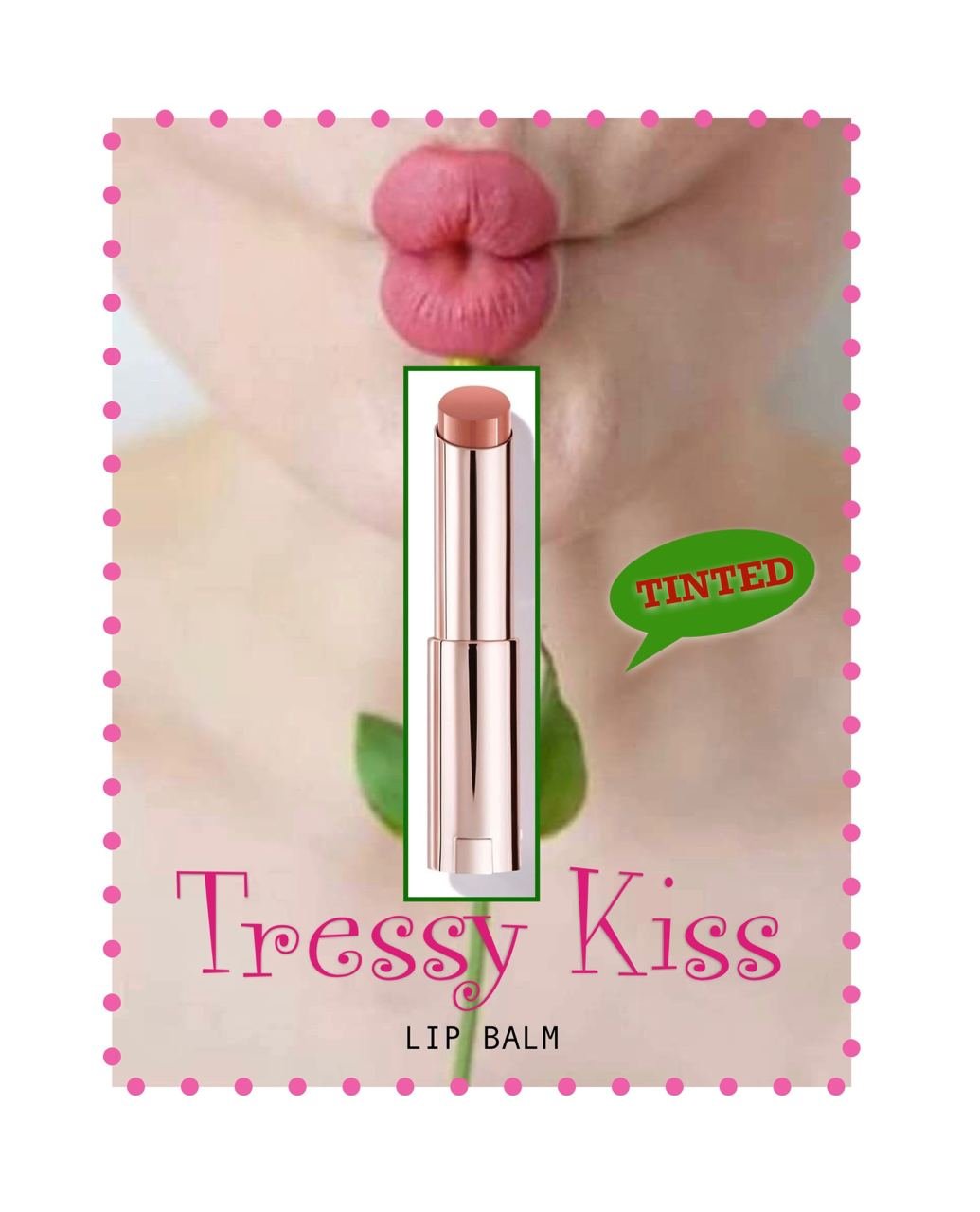 TINTED LIP BALM ~ Tressy Kiss Tinted