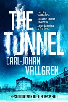  The Tunnel by Carl-Johan Vallgren. Links to Indiebound. 