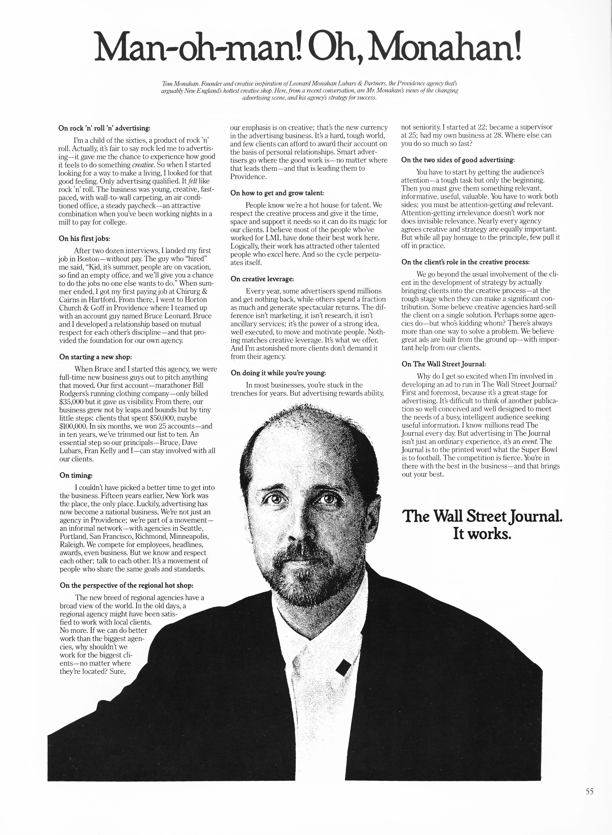 Perhaps my greatest professional honor was being written up in the Wall Street Journal’s Creative Leaders series in 1990. My mom and dad were proud.