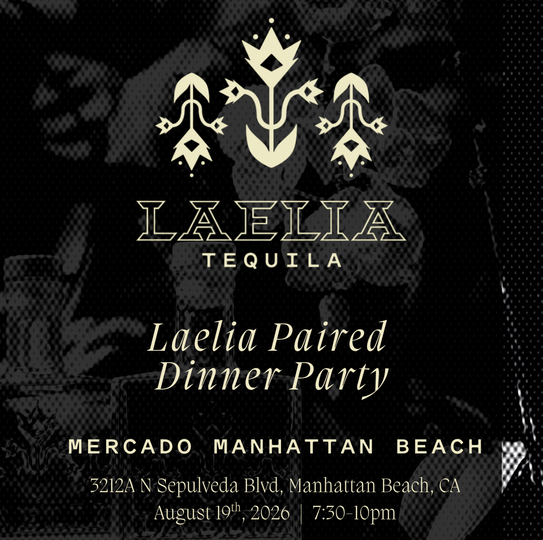 Laelia Tequila logo on black background, Laelia Paired Dinner Party at Mercado Manhattan Beach