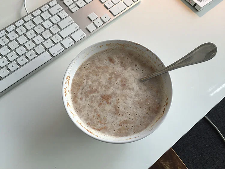 Go to breakfast - big bowl of oatmeal, with cinnamon.