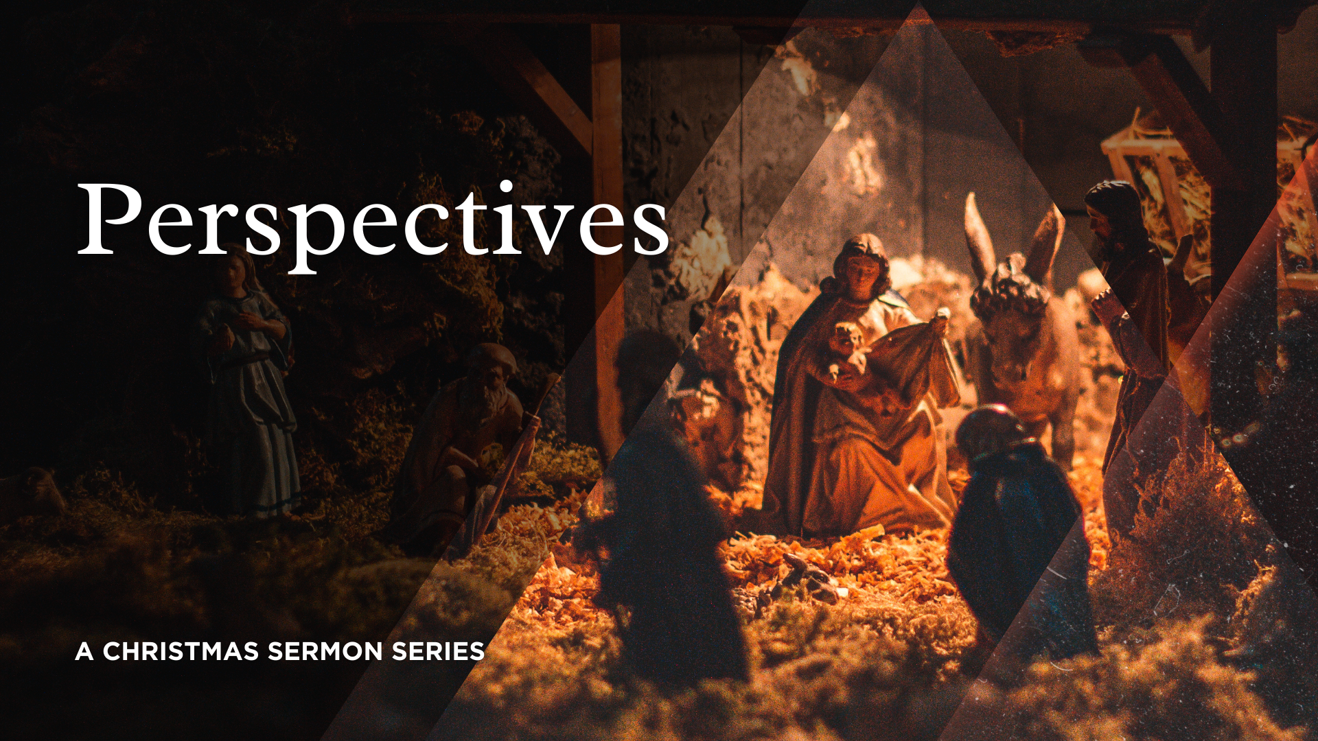 Perspectives: A Christmas Sermon Series