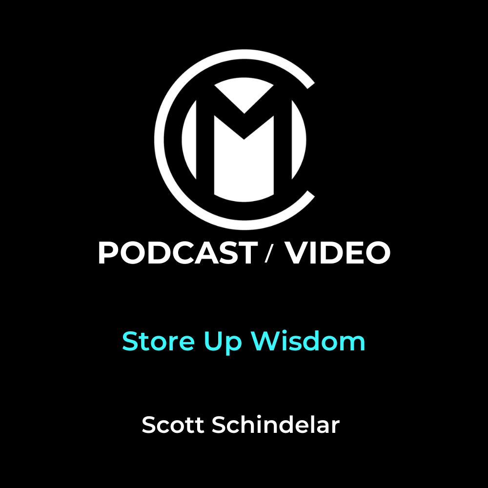 Store Up Wisdom