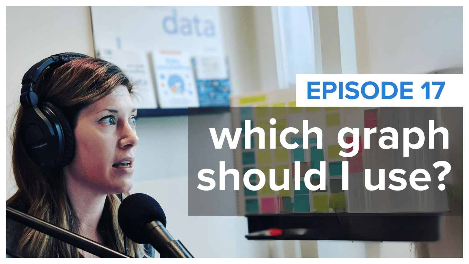 Ep 17 | which graph should I use?