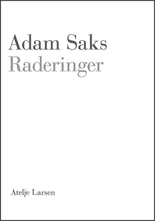 Adam Saks: Raderinger