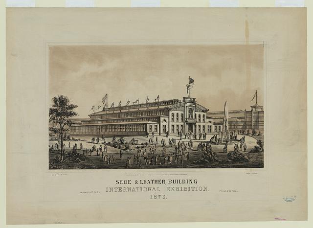 Shoes and Leather Building at the Centennial Exhibition | Circa 1876