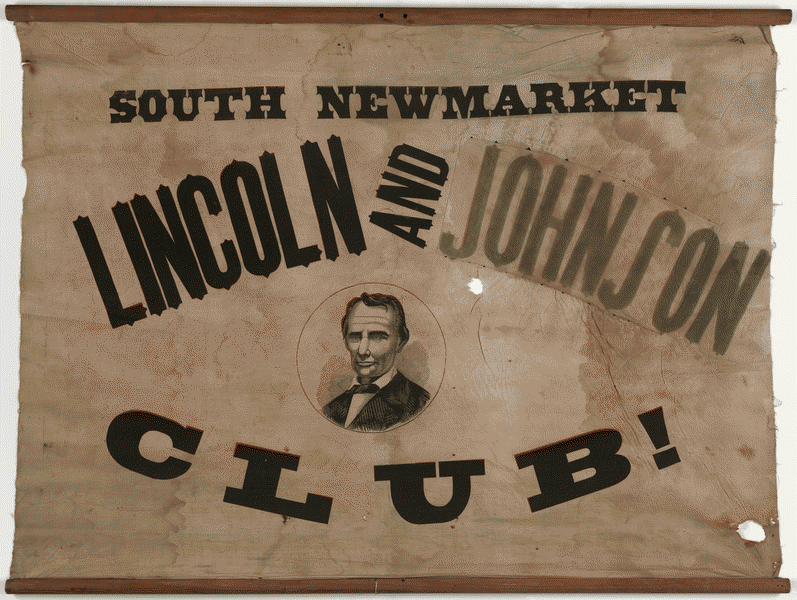 South Newmarket Lincoln and Johnson Club Banner | Circa 1864
