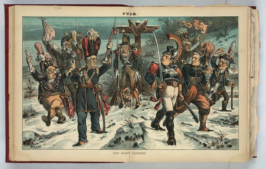 Too Many Leaders | Circa 1884