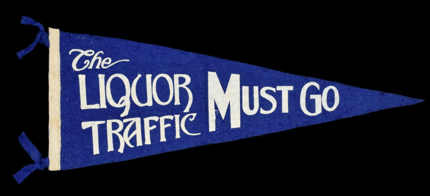 2. The Liquor Traffic Must Go Pennant.jpg
