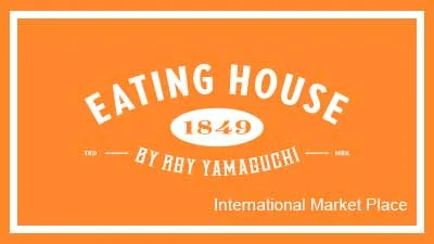 Eating House at International Market Place