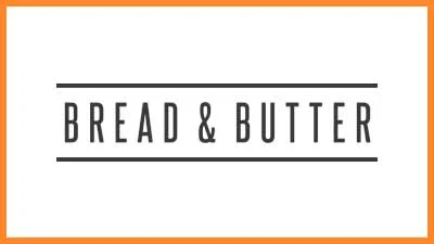 Bread & Butter