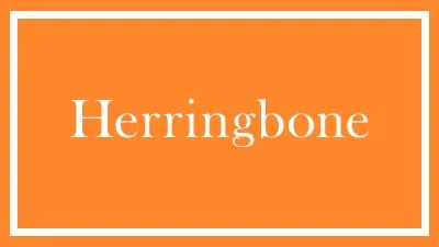 Herringbone