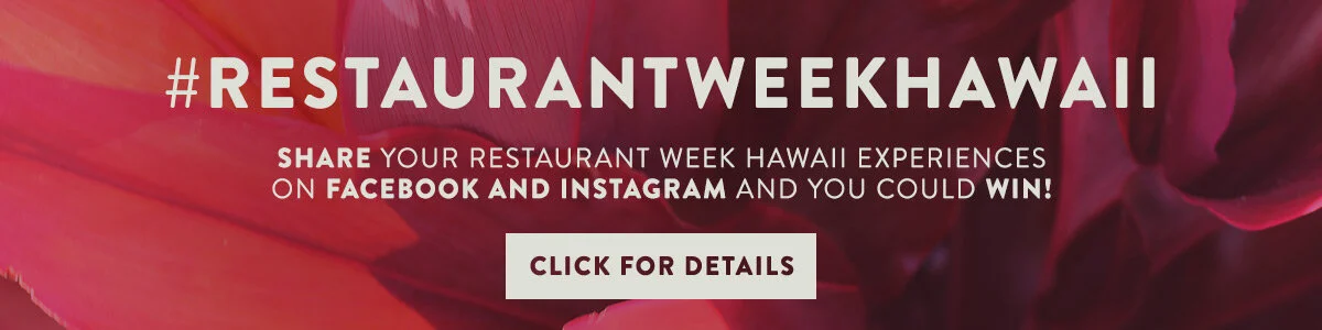 #RestaurantWeekHawaii