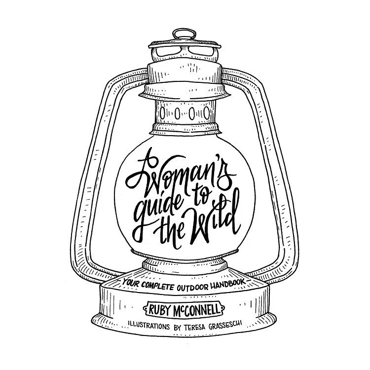Book Release: A Woman's Guide to the Wild by Ruby McConnell