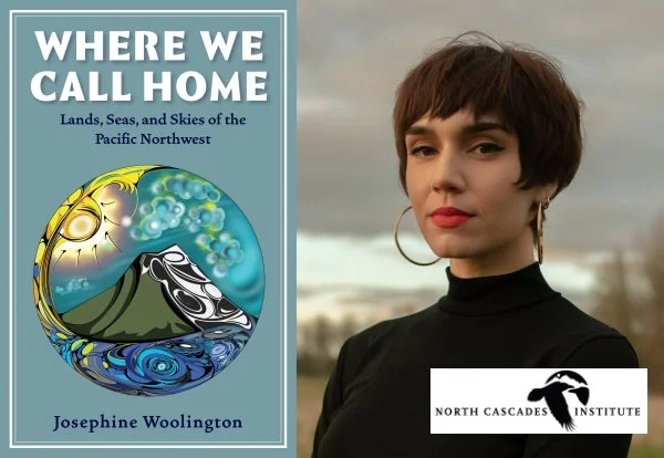 Author Josephine Woolington, Meet and Greet, Book Talk and Signing..."Where We Call Home: Lands, Seas, and Skies of the Pacific Northwest"