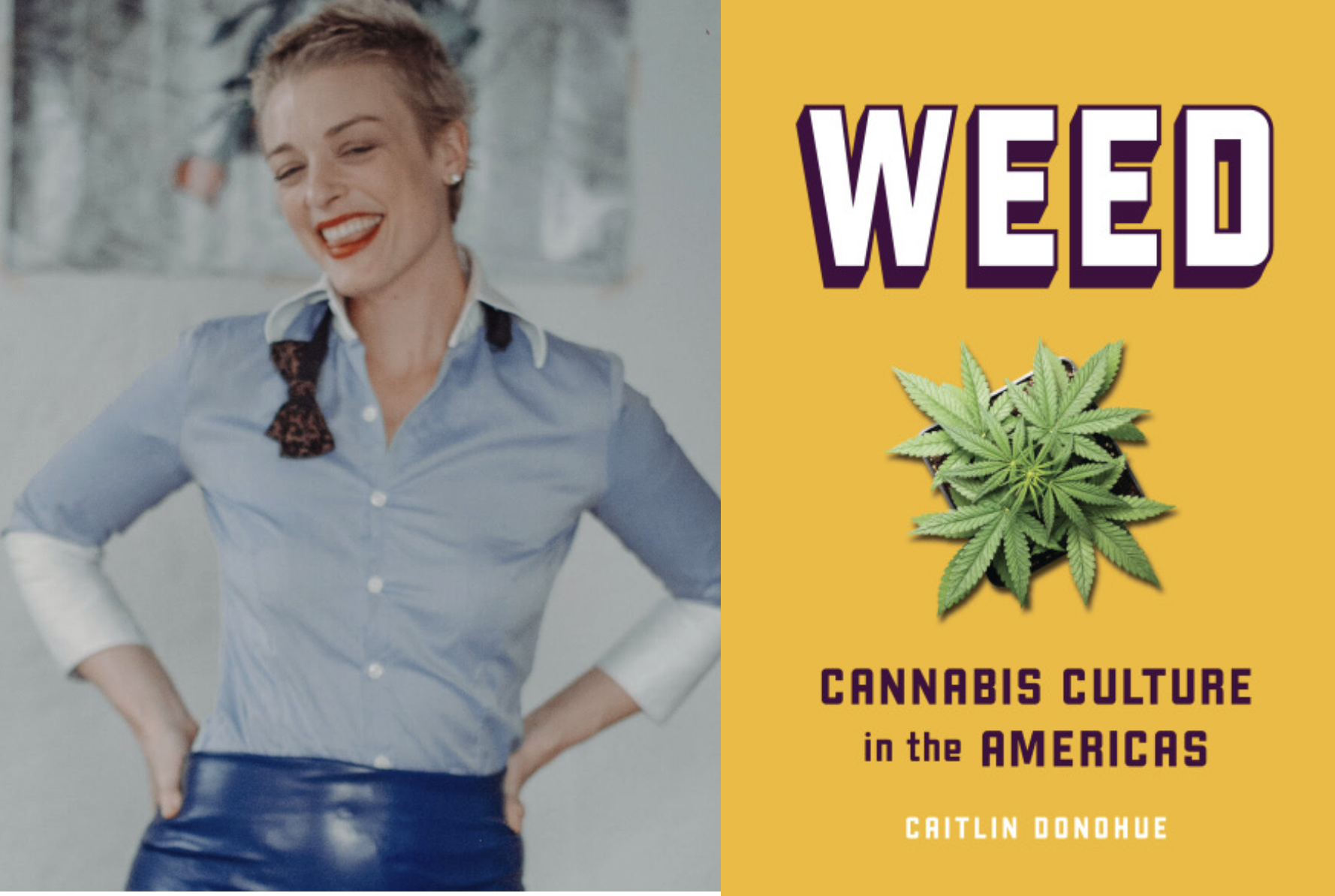 Author Caitlin Donohue, Meet and Greet, Book Talk, and Signing: "Weed: Cannabis Culture in the Americas"