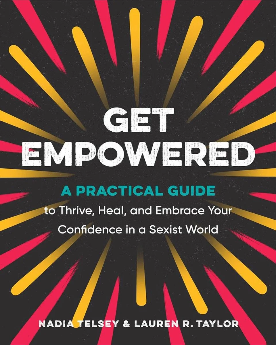 Nadia Telsey, Author of “Get Empowered: A Practical Guide to Thrive, Heal, and Embrace Your Confidence in a Sexist World.” Meet and Greet, Book Talk, Signing