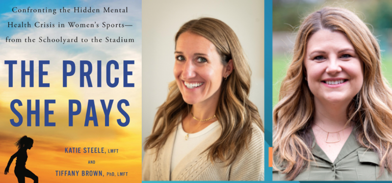 Katie Steele and Tiffany Brown, Authors of "The Price She Pays: Confronting the Hidden Mental Health Crisis in Women’s Sports – From the Schoolyard to the Stadium": Meet and Greet, Book Talk, Signing