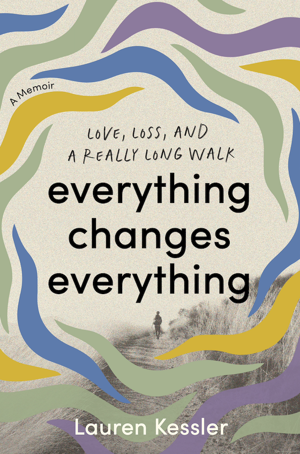 Book Release Celebration for Lauren Kessler, Author of “Everything Changes Everything: Love, Loss, and a Really Long Walk”