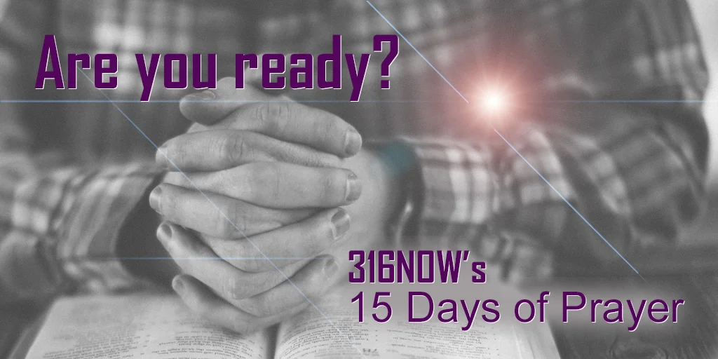 316NOW's 15 Days of Prayer begins on January 28. Download the prayer guide at http://bit.ly/2hmdtjv